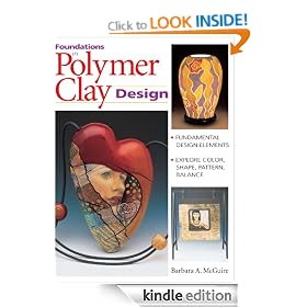 Foundations in Polymer Clay Design: Fundamental Design Elements | Explore Color, Shape, Pattern, Balance