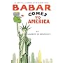Babar Comes to America (Babar (Harry N. Abrams))