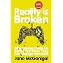 Reality is Broken: Why Games Make Us Better and Ho&hellip von Jane McGonigal