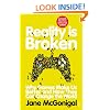 Reality is Broken: Why Games Make Us Better and How They Can Change the World