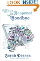 What Happened to Goodbye
