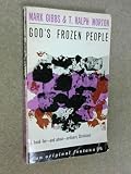 God's frozen people : a book for - and about - ordinary Christians
