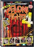 Felony Fights: V.4 Down & Dirty