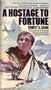 A Hostage to Fortune