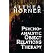 Psychoanalytic Object Relations Therapy