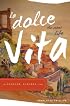 La Dolce Vita (the Sweet Life) in Cortona, Tuscany Italy