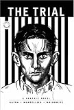 The Trial: A Graphic Novel of Franz Kafka's Classic (Eye Classics)