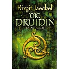 Die Druidin: Roman