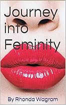 Journey into Feminity