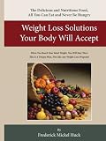 Weight Loss Solutions Your Body Will Accept