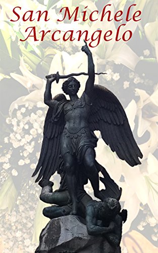 San Michele Arcangelo (Italian Edition)