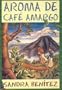 Aroma de caf� amargo (Spanish Edition)