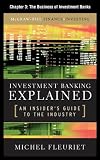 Investment Banking Explained, Chapter 3: The Business of Investment Banks