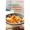 CUISINER AVEC LES ALIMENTS CONTRE LE CANCER