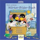  : Mein erstes W&ouml;rter-Bilder-Buch in 3 Sprachen. Deutsch, Englisch, T&uuml;rkisch