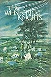 The whispering knights