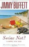 Swine Not?: A Novel Pig Tale