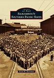 Sacramentos Southern Pacific Shops (Images of Rail)