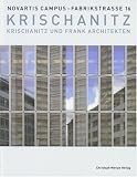 Krischanitz und Frank Architekten: Novartis Campus Fabrikstrasse 16