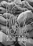 Pigs, Pimps, and Prostitutes: 3 Films by Shohei Imamura (The Criterion Collection)