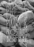 Pigs, Pimps, and Prostitutes: 3 Films by Shohei Imamura (The Criterion Collection)