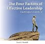 The Four Factors of Effective Leadership - Unabridged