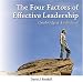 The Four Factors of Effective Leadership - Unabridged