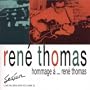 Hommage a Rene Thomas