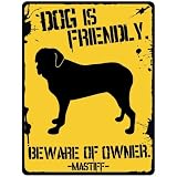 New  My Mastiff Is Friendly ... Beware Of Owner  Parking Sign Dog