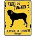 New  My Mastiff Is Friendly ... Beware Of Owner  Parking Sign Dog