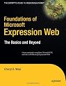 Foundations of Microsoft Expression Web: The Basics and Beyond