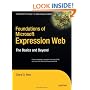 Foundations of Microsoft Expression Web: The Basics and Beyond