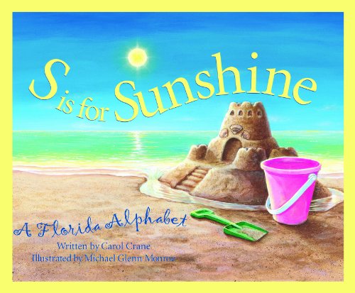 S is for Sunshine: A Florida Alphabet (Discover America State by State)