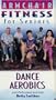 Armchair Fitness for Seniors: Dance Aerobics [VHS]