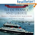 Classic Liners Ile De France and Libe...
