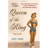 The Queen of the Ring: Sex, Muscles, Diamonds, and the Making of an American Legend