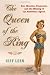 The Queen of the Ring: Sex, Muscles, Diamonds, and the Making of an American Legend