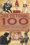 The Fictional 100 The Fictional 100 by Lucy Pollard-Gott