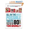 All in the Best Possible Taste: Growing Up Watching Telly in the Eighties