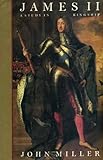 James II : a study in kingship