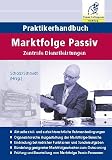 Produkt-Bild: Praktikerhandbuch Marktfolge Passiv