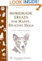 Homemade Treats for Happy, Healthy Dogs (Storey Country Wisdom Bulletin)
