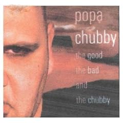The Good, The Bad And The Chubby (inclus un single collector avec trois titres in�dits)
