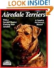 Airedale Terriers (Barron's Complete Pet Owner's Manuals)