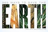 365 ways to save the Earth