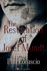 The Restoration of Josef Mundt