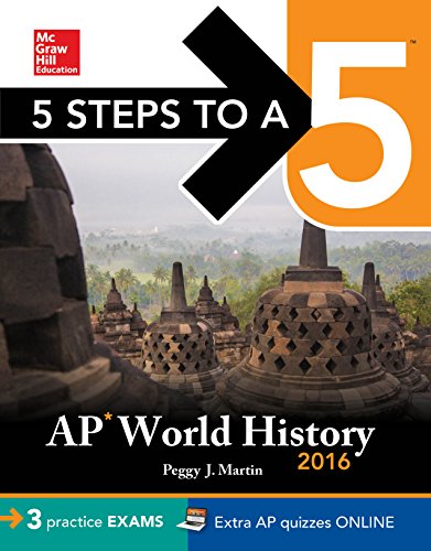 Download 5 Steps to a 5 AP World History 2016, Cross-Platform Edition (5 Steps to a 5 on the Advanced Placement Examinations Series)