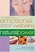 Therapies for Emotional Wellbeing: A Complete Guide to Holistic Therapies for Emotional Healing and Spirituality (Natural Power series) by Jane Alexander