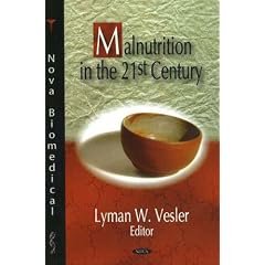 Malnutrition in the 21st Century