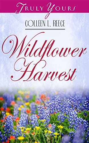 Wildflower Harvest (Truly Yours Digital Editions Book 2)